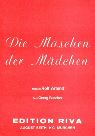 Die Maschen der Mdchen: Gesang und Klavier Einzelausgabe