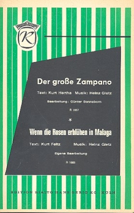 Der grosse Zampano  und Wenn die Rosen erblhen in Malaga: fr Salonorchester