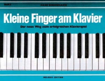 Kleine Finger am Klavier Band 2 Der neue Weg zum erfolgreichen Klavierspiel