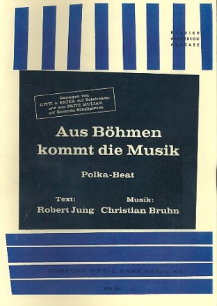 Aus Bhmen kommt die Musik: Einzelausgabe Gesang und Klavier