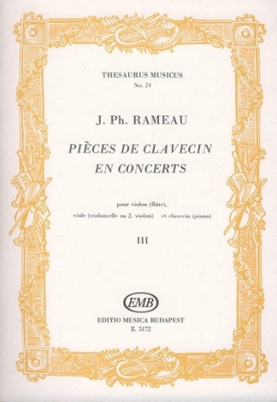 PIECES DE CLAVECIN EN CONCERTS BAND 3 FUER VIOLINE, VIOLA UND CEMBALO PARTITUR UND STIMMEN