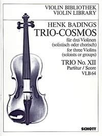 Trio-Cosmos Nr. 12 fr 3 Violinen (solistisch oder chorisch) Partitur und Stimmen