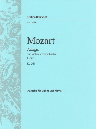 Adagio E-Dur KV261 fr Violine und Orchester fr Violine und Klavier
