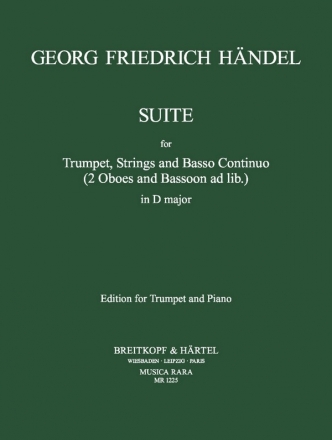 Suite D-Dur für Trompete, Streicher und Bc für Trompete und Klavier für Trompete und Klavier