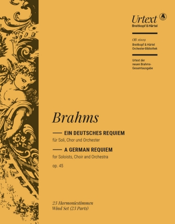 Ein deutsches Requiem op.45 fr Soli, gem Chor und Orchester Harmoniestimmen