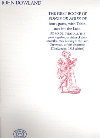 The first Booke of Ayres of foure parts, with tableture for the lute for voice and instrument, facsimile