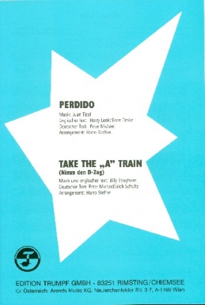 Perdido   und   Take the A Train: fr Salonorchester Direktion und Stimmen