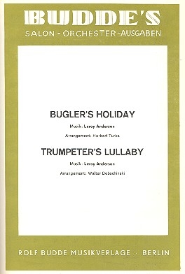 Bugler's Holiday  und Trumpeter's Lullaby: fr Salonorchester