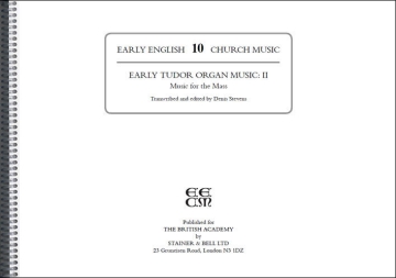 EARLY TUDOR ORGAN MUSIC II, MUSIC FOR THE MASS STEVENS, DENIS, ED