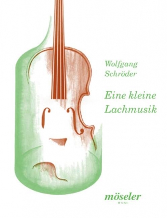 Eine kleine Lachmusik fr Streichquartett (Orchester) Partitur und 4 Stimmen