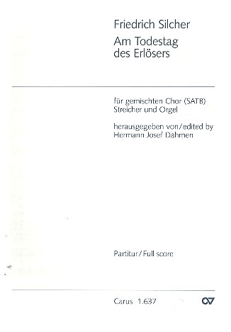 Am Todestag des Erlsers Hymne fr gem Chor, Streicher und Orgel Partitur