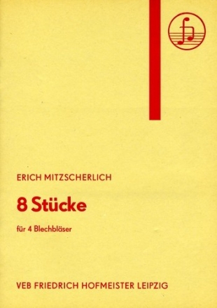 8 Stcke fr 4 Blechblser Partitur und Stimmen