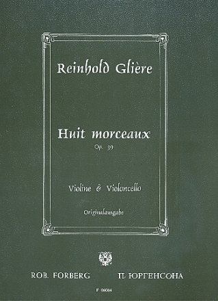 8 morceaux op.39 fr Violine und Violoncello Stimmen