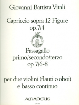 Capriccio sopra 12 figure op.7,4 et passagallo op.7/6-8 fr 2 Violinen und bc