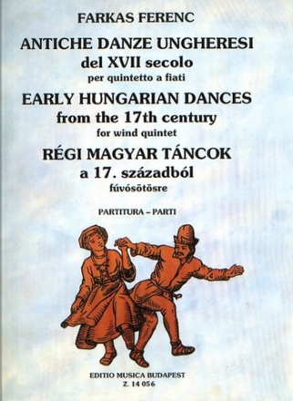 Antiche danze ungheresi del 17. secolo fr Blserquintett Partitur und Stimmen