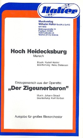 Hoch Heidecksburg  und Der Zigeunerbaron: fr Blasorchester, Direktion+Stimmen