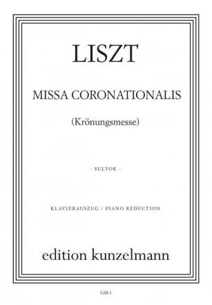 Missa coronationalis fr Soli, Chor und Orchester Klavierauszug