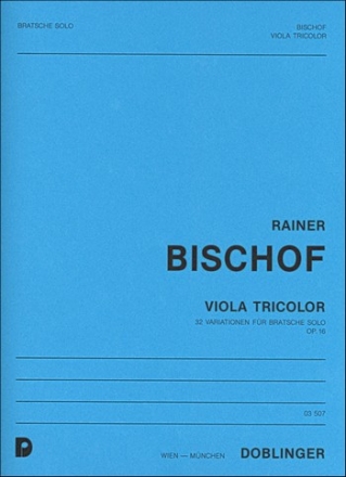 VIOLA TRICOLOR OP.16 32 VARIATIONEN FUER BRATSCHE SOLO