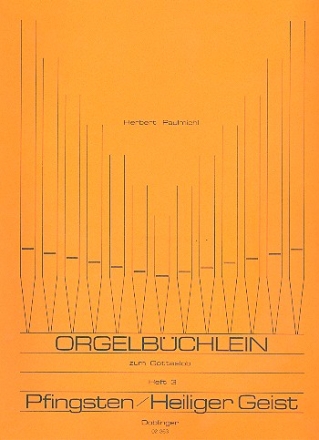 Orgelbchlein zum Gotteslob Band 3 Pfingsten, Heiliger Geist