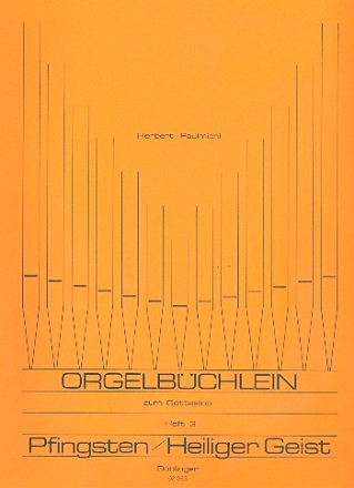 Orgelbchlein zum Gotteslob Band 3 Pfingsten, Heiliger Geist