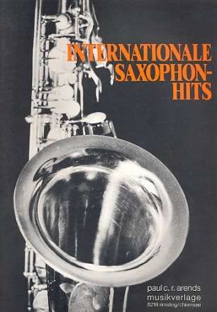 Internationale Saxophon-Hits: fr Tenorsaxophon und Klavier