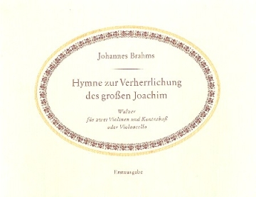 Hymne zur Verherrlichung des groen Joachim Walzer fr 2 Violinen und Kontraba Faksimile und bertragung