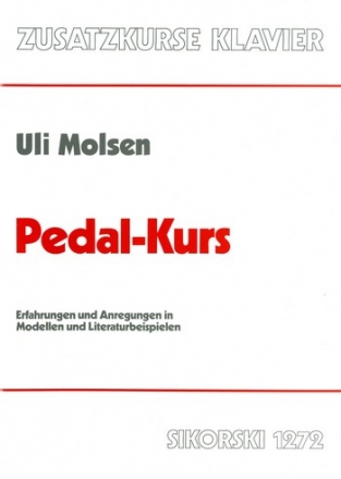 Pedal-Kurs Erfahrungen und Anregungen in Modellen und Literaturbeispielen