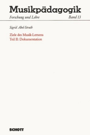 Ziele des Musik-Lernens Band 13 Dokumentation