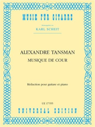 Musique de cour pour guitare et orchestre de chambre pour guitare et piano