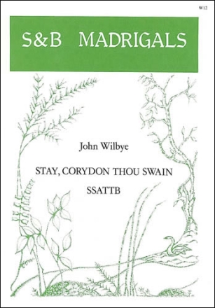 STAY, CORYDON THOU SWAIN SSATTB FELLOWES, E.H., ED DART, THURSTON, ED   SCORE (EN)