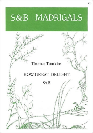 HOW GREAT DELIGHT SAB DART, THURSTON, ED SCORE (EN)