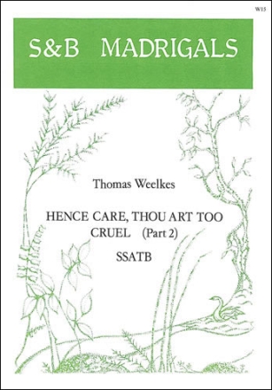 HENCE CARE, THOU ART TOO CRUEL SSATB PART 2 FELLOWES, E.H., ED     SCORE (EN)
