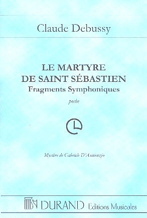 Le martyre de Saint Sbastien Fragments symphoniques pour orchestre,  partition miniature