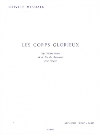 Les corps glorieux vol.1 7 visions brevs de la vie des ressuscites pour orgue