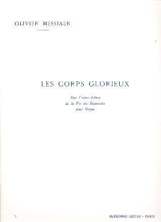 Les corps glorieux vol.2 7 visions breves de la vie des ressuscites pour orgue