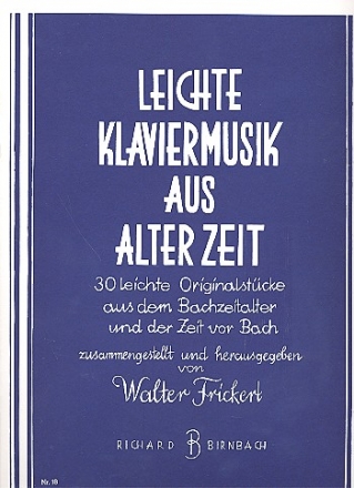 Leichte Klaviermusik aus alter Zeit fr Klavier