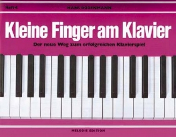 Kleine Finger am Klavier Band 4 Der neue Weg zum erfolgreichen Klavierspiel