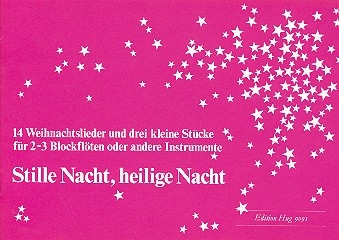 Stille Nacht - 14 Weihnachtslieder fr 2-3 Blockflten Spielpartituren