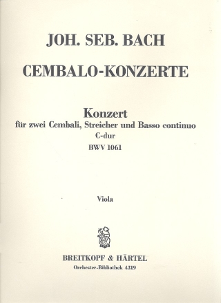 Konzert C-Dur BWV1061 fr 2 Cembali, Streicher und Bc Viola