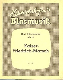 Kaiser-Friedrich-Marsch fr Blasorchester mit Saxophon-Satz Partitur und 30 Stimmen