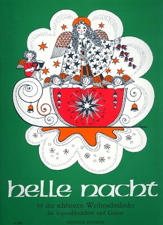 Helle Nacht - 30 der schnsten Weihnachtslieder  fr Sopranblockflte und Gitarre Partitur