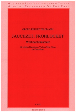 Jauchzet frohlocket fr Gesang (mittel), Violine (Flte/Oboe) und Bc Partitur und Stimmen (Bc ausgesetzt)