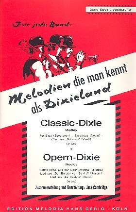 Opern-Dixie und  Classic-Dixie: 2 Medleys fr Dixieland-Combo