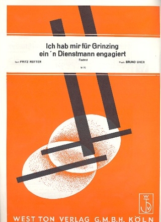 Ich hab mir fr Grinzing einen Dienstmann engagiert: Einzelausgabe Gesang und Klavier