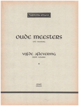 Alte Meister Band 5 fr Orgel oude meesters