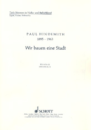 Wir bauen eine Stadt fr Kinderchor (SMez), Melodie-Instrumente und Schlagwerk Einzelstimme - tiefe Instrumentalstimme