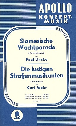 Siamesische Wachtparade / Die lustigen Straenmusikanten fr Salonorchester