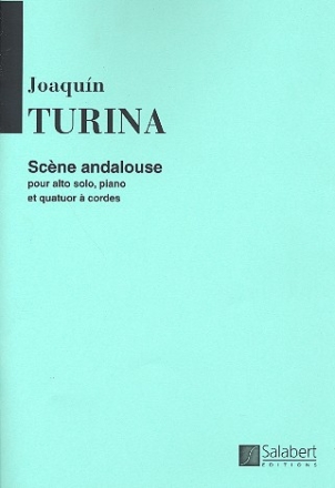 Scene andalouse pour alto solo, piano et quatuor a cordes, partition+parties