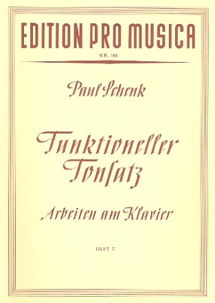 Funktioneller Tonsatz Band 2 Arbeiten am Klavier Harmonielehre auf Grundlage des Volksliedes