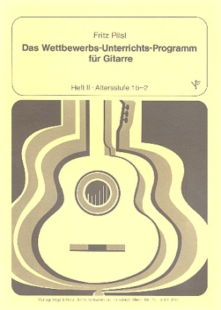 Das Wettbewerbs-Unterrichts- Programm Band 2 fr Gitarre Altersstufe 1b-2